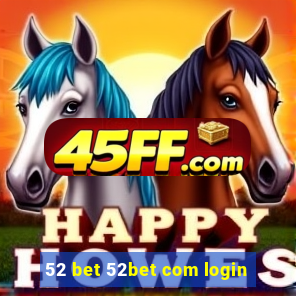 52 bet 52bet com login